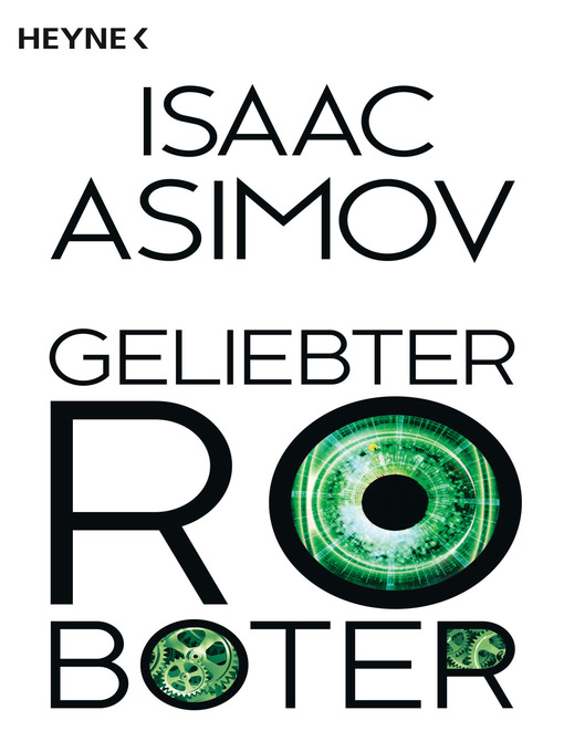 Title details for Geliebter Roboter by Isaac Asimov - Wait list
